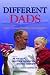 Different Dads: Father's Stories of Parenting Disabled Children