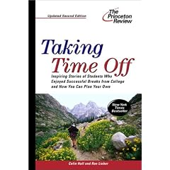 Taking Time Off, 2nd Edition (College Admissions Guides)