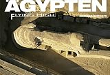 &Auml;gypten - Flying High - Marcello Bertinetti, Corinna Rossi