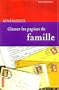 Classer les papiers de famille (French Edition)