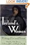 Ireland's Women: Writings Past and Present