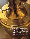 Revue Charles Massin  / Les lampes à essence. L'éclairage de nos aïeux