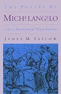The Poetry of Michelangelo: An Annotated Translation