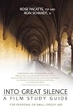 Into Great Silence: A Film Study Guide: For Personal or Small Group Use
