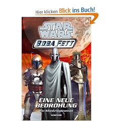 Star Wars Boba Fett. Eine neue Bedrohung