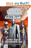 Star Wars Boba Fett. Eine neue Bedrohung