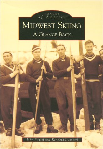 Midwest Skiing: A Glance Back (Images of America: Michigan)