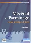 M�c�nat et parrainage : Juridique, fi...