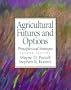 Agricultural Futures and Options: Principles and Strategies (2nd Edition)