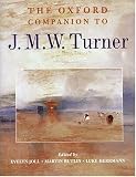 The Oxford Companion to J. M. W. Turner (Oxford Companions)