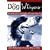 The Dog Whisperer: The Essential Guide to Understanding and Raising a Happy Dog