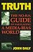Truth: The No-Bs Guide to Navigating a Media-Bias World