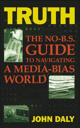 Image of: Truth: The No-BS Guide to Navigating a Media-Bias World
