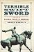 Terrible Swift Sword: The Life of General Philip H. Sheridan