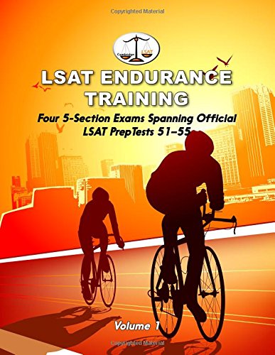 lsat endurance training volume 1 four 5 section exams spanning official lsat preptests 51 55 cambridge lsat