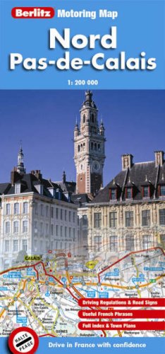 City Travel Guides Discounted  Search : Nord-Pas-de-Calais Berlitz Motoring Map (Berlitz Motoring Maps)