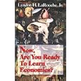 Now, Are You Ready To Learn Economics? by  Lyndon H LaRouche and Jr. Lyndon H. LaRouche
