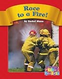 Race to a Fire! (Phonic Readers)