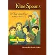 Nine Spoons: A Chanukah Story by Marci Stillerman, D. L. Rosenfield, Perren Gerber, and Pesach Gerber