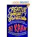 Creative Community Organizing: A Guide for Rabble-Rousers, Activists, and Quiet Lovers of Justice
