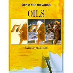 Oils (Step by Step Art School)