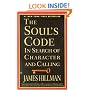 The Soul's Code: In Search of Character and Calling