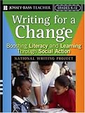 Writing for a Change: Boosting Literacy and Learning Through Social Action (Jossey-Bass Teacher)