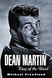 Dean Martin: King of the Road