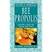 Bee Propolis: Natural Healing from the Hive (Nature's Remedies)