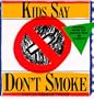 Kids Say Don't Smoke: Posters from the New York City Pro-Health Ad Contest