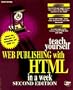 Teach Yourself Web Publishing With Html 3.0 in a Week (Sams Teach Yourself)