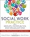 Social Work Practice with Groups, Communities, and Organizations: Evidence-Based Assessments and Interventions
