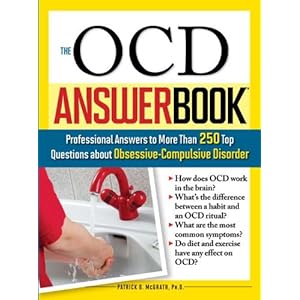 The OCD Answer Book: Professional Answers to More Than 250 Top Questions about Obsessive-Compulsive Disorder