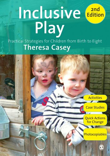 Inclusive Play: Practical Strategies for Children from Birth to Eight
