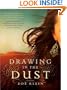Drawing in the Dust: A Novel