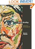 The Great Bratby: A Portrait of John Bratby RA (Art + Design)