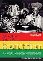 Solid Foundation: An oral history of reggae Solid Foundation: An oral history of reggae