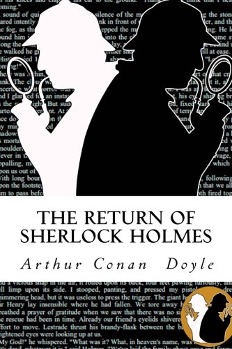 The Return of Sherlock Holmes, by Sir Arthur Conan  Doyle