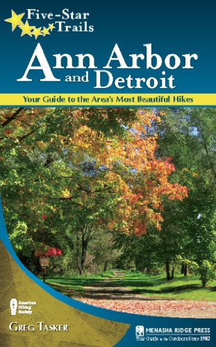 Five-Star Trails: Ann Arbor and Detroit: Your Guide to the Area's Most Beautiful Hikes