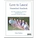Love to Learn! Homeschool Handbook: Your Guide to Setting Up a Homeschool, Selecting Resources, and Joyfully Educating Your Children