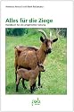 Alles für die Ziege. Handbuch für die artgerechte Haltung