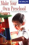 Make Your Own Preschool Games: A Personalized Play and Learn Program
