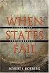 When States Fail: Causes and Consequences