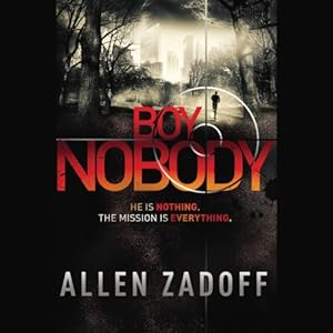 Boy Nobody (Boy Nobody #1) - Allen Zadoff