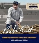 Babe Ruth: Remembering the Bambino in...