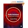 Public Relations: Concepts, Practice and Critique
