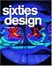 Books : Sixties Design (25th Anniversary Special Edtn) (French and German Edition)