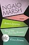 The Ngaio Marsh Collection (4) - A Surfeit of Lampreys / Death and the Dancing Footman / Colour Scheme