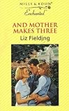 And mother makes three