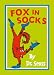 Dr Seuss - Fox in Socks